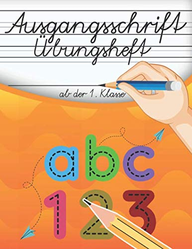 Ausgangsschrift Übungsheft: Schulausgangsschrift Übungsheft zum erlernen des Alphabets. Beschäftigung für Kinder ab der Vorschule.