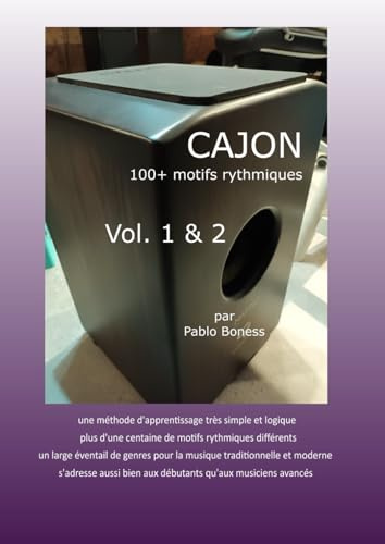 Cajon 100+ motifs rythmiques: Vol. 1 & 2 (Cajon 100+ rhythm patterns)