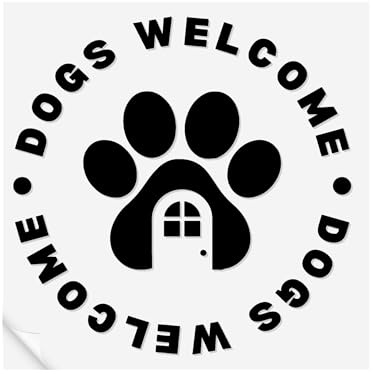 Dogs Welcome - Paw Door: Pet-Friendly Business Decal, Pub Window Sticker, Storefront Sign for Pubs, Restaurants, Cafe, & Bars