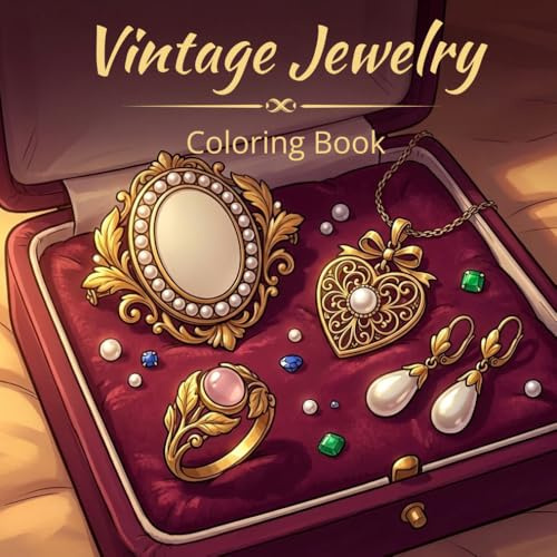 Vintage Jewelry: Antique Jewelry Coloring Book for Adults: Victorian, Edwardian & Art Nouveau Designs.