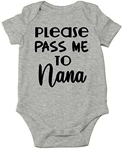 CBTwear Please Pass Me to Nana - Baby Clothes - Funny Newborn Bodysuit Outfits for Boys and Girls (12 Months, Heather Grey)