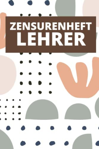 Zensurenheft Lehrer: A5 Format - Blanko Listenbuch mit vorgedruckten Seiten zum ausfüllen - Dokumentieren Sie Schulnoten, Stundenpläne, Klausuren und Sitzpläne übersichtlich