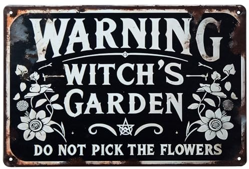 ERLOOD Warning Witch's Garden Do Not Pick The Flowers Metal Tin Sign Vintage Wall Decoration Home Garden Kitchen Art Sign 8 x 12
