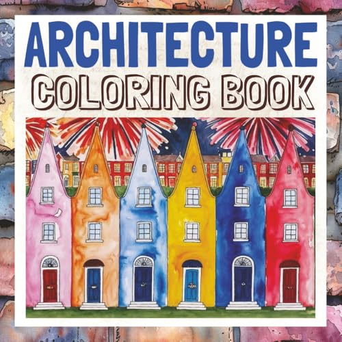 Architecture Coloring Book - All Skill Levels: Large Pages with Clear Illustrations Featuring Homes, Cottages, Castles, Barns, Bridges, and Much More (Coloring Books by Michael Martin)