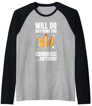 Farà qualsiasi cosa per i cani di mais e salsiccia in pastella di farina di Maglia con Maniche Raglan