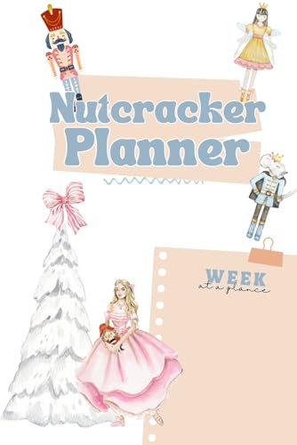 Nutcracker Planner. Weekly planner, blocking planner, notes and blank pages for dancers, directors, choreographers and managers