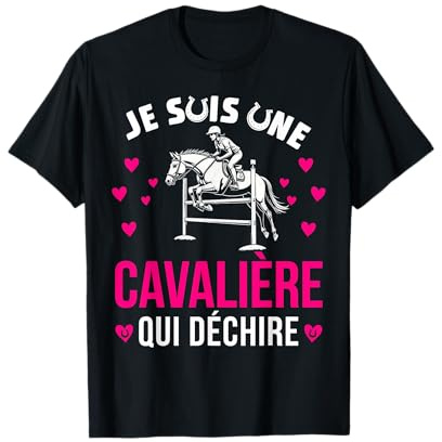 Fille Equitation Cheval Je suis Une Cavalière Qui Déchire T-Shirt