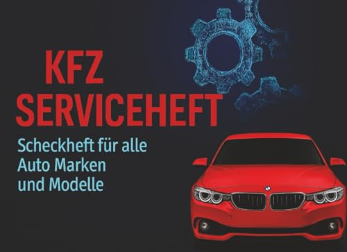 KfZ Serviceheft: Serviceheft für alle Marken und Modelle | 50 Seiten ... -21-