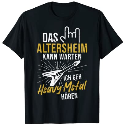 Das Altersheim kann warten Heavy Metal Rockmusik Rentner T-Shirt
