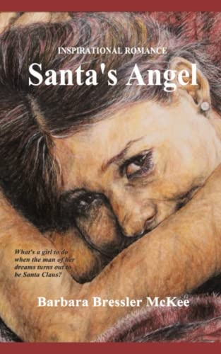 Santa's Angel: An Inspirational Christian Christmas Romance