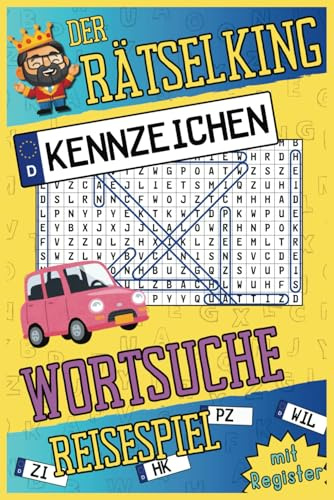 Kennzeichen Wortsuche: Wortsuchrätsel für die Autofahrt | ca. 700 Kennzeichen und Bedeutungen | mit komplettem Register | perfekt für unterwegs | für Kinder und Erwachsene