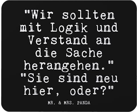 Mr. & Mrs. Panda Mauspad Wir sollten mit Logik... - Geschenk, Mitarbeiter, Arbeitskollege, Büroausstattung, Glizer Spruch Sprüche Weisheiten Zitate
