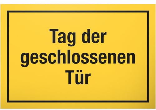 DankeDir! Tag der geschlossenen Tür - Schild mit Spruch, Büro, Lustige Geschenkidee, Scherzartikel, Spaßartikel, Gelb, 30 x 20 cm, Kunststoff
