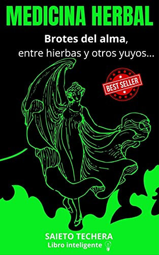 MEDICINA HERBAL: Brotes del alma, entre hierbas y otros yuyos...