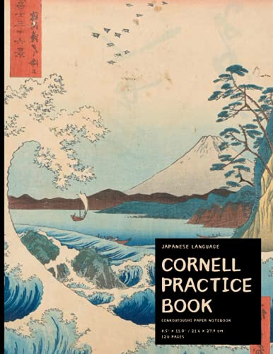 Cornell Styled Genkouyoushi Notebook: Large Japanese Kanji Practice Notebook 8.5 x 11'' 120 Pages: For Japan Kanji Characters and Kana Scripts Practice