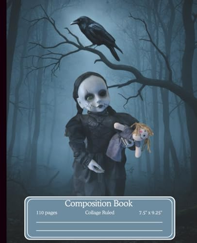 Creepy Doll Composition Book: Spooky Gothic Horror Theme, Halloween Journal & Notebook, Collage Ruled, 110 Pages, 7.5 x 9.25
