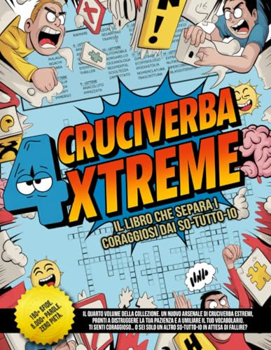 Cruciverba Xtreme – Il libro che separa i coraggiosi dai So-tutto-io: Oltre 150 battaglie lessicali. Più di 5.000 parole. E un muro di frustrazione: sei qui per cadere… o solo per vantarti?