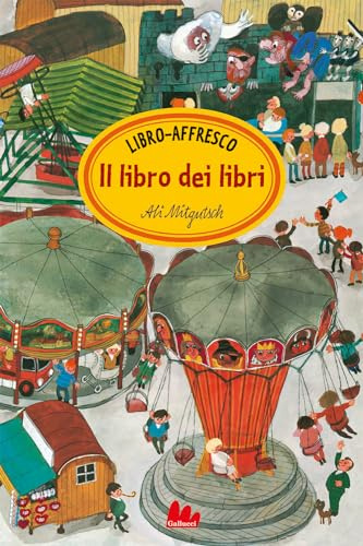 Il libro dei libri. Libro-affresco. Ediz. a colori (Cartonbello)