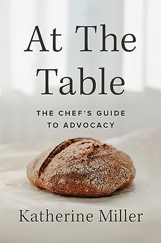 At the Table: The Chef's Guide to Advocacy