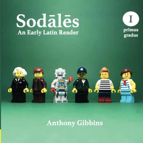 Sodales: An Early Latin Reader (Latin Edition)