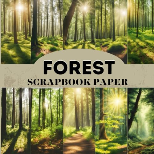 Forest Scrapbook Paper: 20 Double Sided Nature Landscape Green Decorative Sheets for Junk Journals, Scrapbooking, Decoupaje, Mixed Media an More DYI Projects
