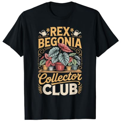 Rex Begonia Collector Club Begonia Houseplant T-Shirt
