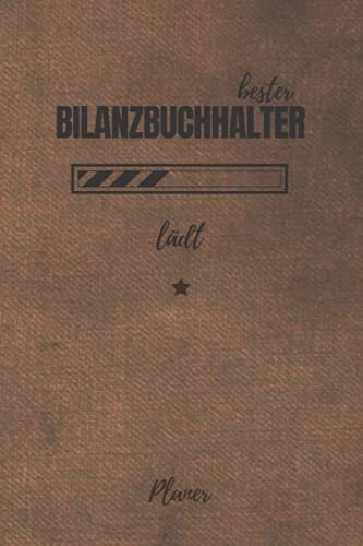 bester Bilanzbuchhalter lädt Planer: inkl. Kalender 2021/2022 für die Ausbildung o. Weiterbildung | Perfekt für Männer, die die Bilanzen in der Buchhaltung fertigen | Ausbildungsbeginn Geschenk