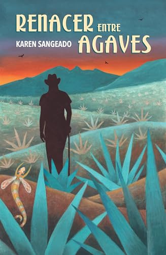 Renacer entre agaves (Spanish Edition)