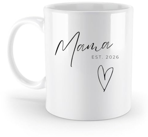 Mama Tasse Est. 2026 | Geschenk für werdende Mamas & frischgebackene Mütter 2026 | Muttertagsgeschenk Kaffeetasse | Geschenk zur Geburt 2026 (weiß | 330ml) (Weiss, OneSize)