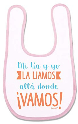 SUPERMOLON Babero bebé Mi tía y yo la liamos allá donde vamos Rosa pastel con velcro