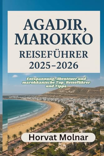 PALMA DE MALLORCA, SPANIEN REISEFÜHRER 2025-2026: Entspannung, Abenteuer und marokkanische Top-Reiseführer und Tipps