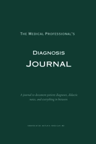 The Medical Professional’s Diagnosis Journal