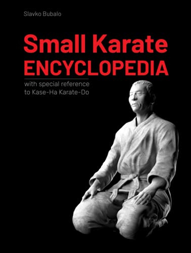 Small Karate Encyclopedia: With special reference to Kase-Ha Karate-Do