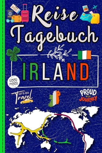 Irland Reisetagebuch zum Ausfüllen: Perfektes Reisebuch und Geschenkidee für den nächsten Urlaub auf der grünen Insel – inklusive Planung, Checklisten und Platz für Erinnerungen.