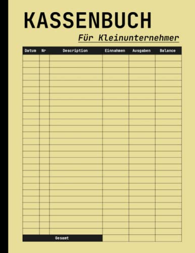 Kassenbuch für Kleinunternehmer: Einnahmen und Ausgaben buch | DIN A4, 120 Seiten