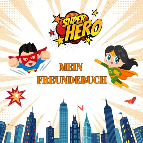 Freundebuch für den Kindergarten - Superhelden - Comic - Kindergartenfreundebuch Comic Edition - ab 3 Jahren 3 4 5 6 7 Jahre