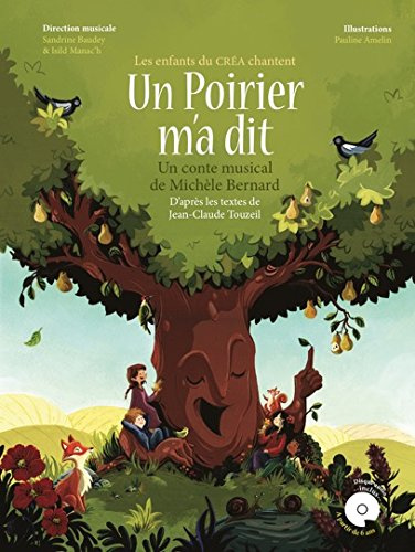UN POIRIER M'A DIT (+CD) (Ouvrage Pédagogique Partitions)