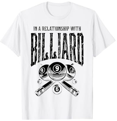 In einer Beziehung mit Billardqueue Pool Snooker T-Shirt