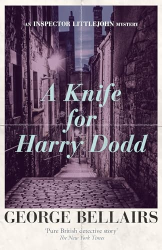 A Knife for Harry Dodd (The Inspector Littlejohn Mysteries Book 21)