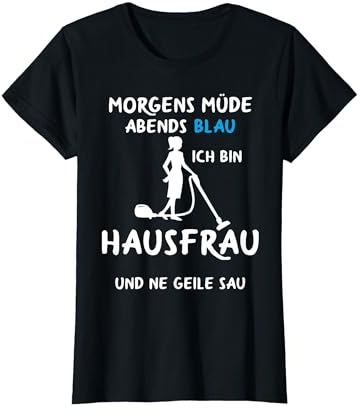 Hausfrau Kostüm für Putzfee und Haushaltshelfer Putzfrau T-Shirt