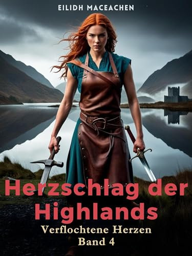 Herzschlag der Highlands: Verflochtene Herzen - Band 4