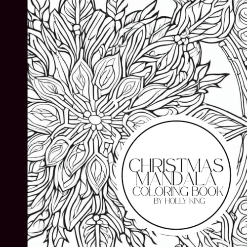 Christmas Mandala Coloring Book – 50 Festive Designs for Relaxation & Holiday Joy | A Mindful Gift for Art Lovers & Seasonal Spirit Seekers | 8.5 x 8.5” Curated by Small Business