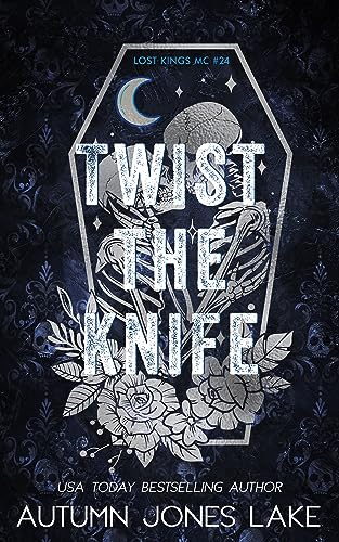 Twist the Knife (Lost Kings MC Book 24)