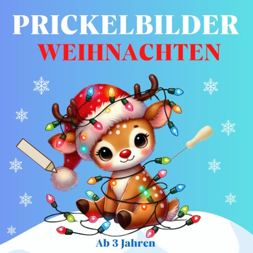 Prickelbilder Weihnachten: Prickelblock für Jungen und Mädchen | Basteln Weihnachten für Kinder ab 3 Jahren mit 50 Motiven zum Malen, Prickeln, Ausschneiden