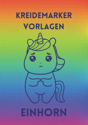Kreidemarker Vorlagen: 30 Einhorn | Für Kinder und Erwachsene | Fensterbilder Kreidemarker | Kreidestiften | Abwechslungsreiche | Wiederverwendbar | Din A4