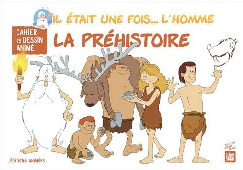 Cahier de dessin animé Il était une fois... l'homme: La préhistoire