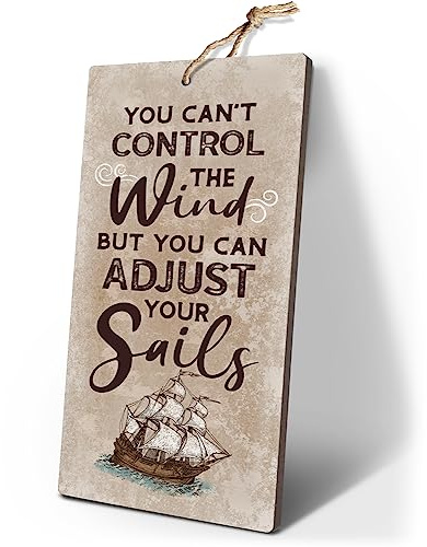 YZEXEZY Sail Boat Decor-You Can't Control The Wind But You Can Adjust Your Sails Sign12 x 6 Nautical themes Decor for Lake House Cabin Gifts for Sailors Sailing Enthusiasts
