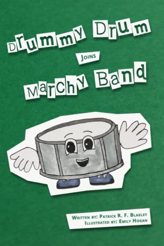 Drummy Drum Joins Marchy Band (The Drummy Drum & Drummond Story, Band 1)