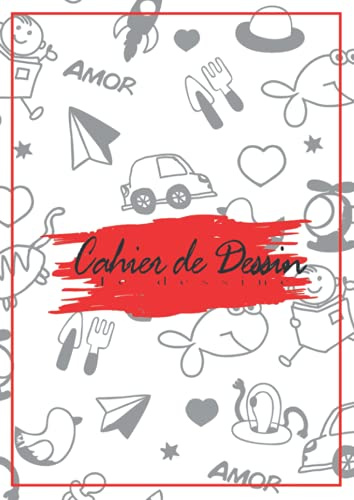 Cahier De Dessin A4: Mon Carnet De Dessin Format A4 - 21x29.7 cm - 120 Pages Blanches Cahier de Croquis A4, Bloc de Dessin A4 Feuilles Blanches Pour ... Saint Valentin Pour Les Mères Les Copines