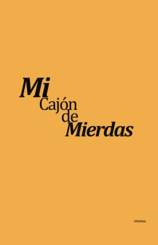 Mi Cajón de mierdas